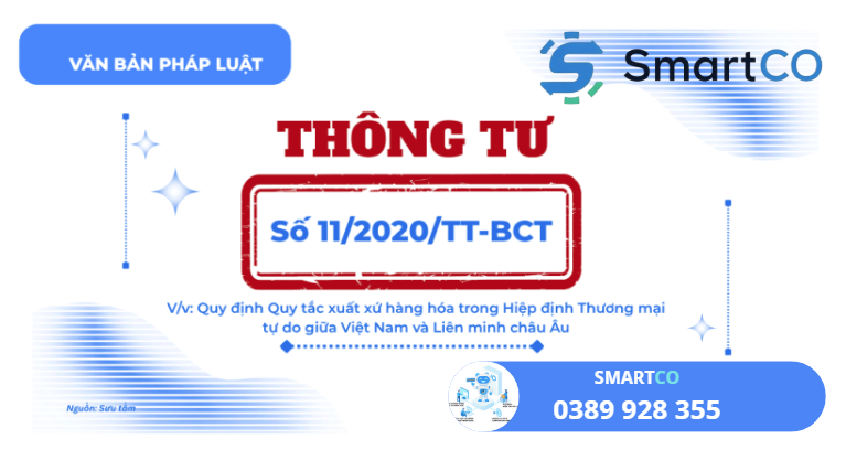 Thông tư 11/2020/TT-BCT: Quy định Quy tắc xuất xứ hàng hóa trong Hiệp định Thương mại tự do giữa Việt Nam và Liên minh châu Âu